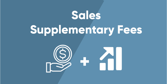Sales Supplementary Fees