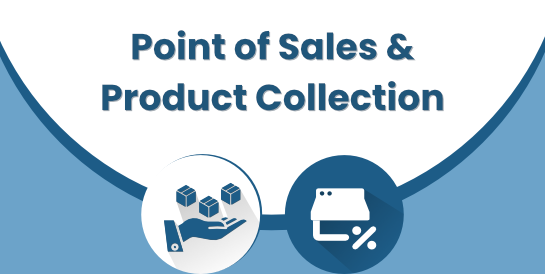 Point of Sales &amp; Product Collection
