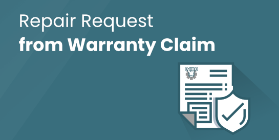 Repair Request from Warranty Claim