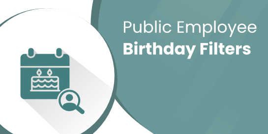 Public Employee Birthday Filters