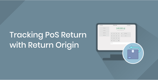 Tracking PoS Return with Return Origin