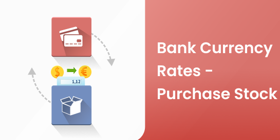 Bank Currency Rates - Purchase Stock
